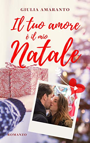 Immagini Natale Amore.Il Tuo Amore E Il Mio Natale Un Dolce Biglietto Anonimo Puo Mettere In Crisi Italian Edition Ebook Amaranto Giulia Amazon In Kindle Store