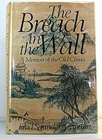 The Breach in the Wall: A Memoir of the Old China. 0025211005 Book Cover