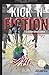 Kick 'N Fiction (Alain LeRoy Locke High School) (Volume 1)
