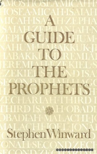 Stephen Winward A guide to the Prophets,: Winward, Stephen F: 9780340043943: Amazon.com ...