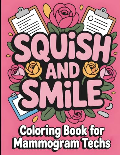 Mammogram Tech Coloring Book: A Funny and Snarky Appreciation Gift for Breast Cancer Awareness Month image 2