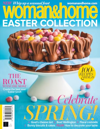 Woman&Home - Easter Collection Cook Book: Featuring Over 100 Woman&Home Recipes For The Easter Season!