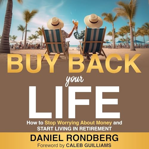 Buy Back Your Life by Daniel Rondberg episode artwork