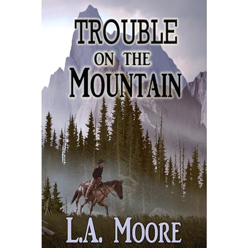 Trouble on the Mountain by L.A. Moore episode artwork