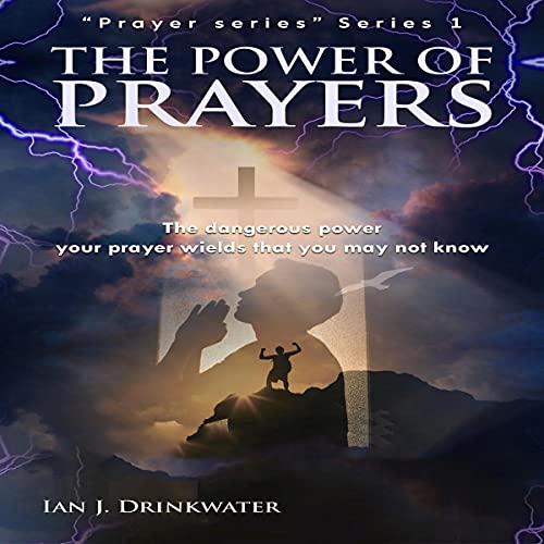 The Power of Prayers by Ian J. Drinkwater episode artwork