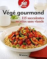 VEGE. QUAND MANGER SANS VIANDE RIME AVEC GOURMAND ! 2896588876 Book Cover