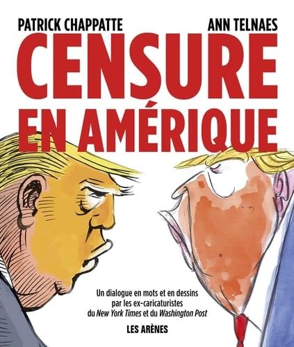 Censure en Amérique - Ann Telnaes, Patrick Chappatte (2025)