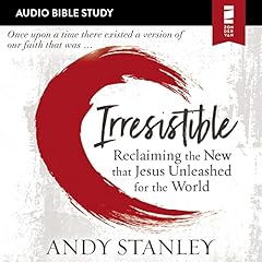 Irresistible: Audio Bible Studies Audiolibro Por Andy Stanley arte de portada