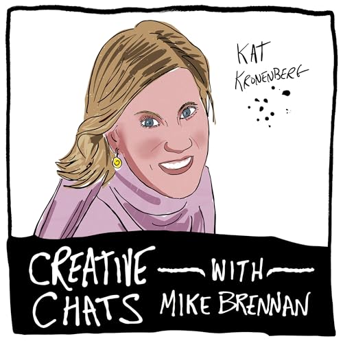 311. How Children's Books Change Lives: Kat Kronenberg's Story and Creative Advice