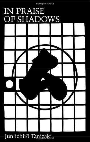 By Junichiro Tanizaki Charles Moore Edward G. Seidensticker Thomas J. Harper - In Praise of Shadows