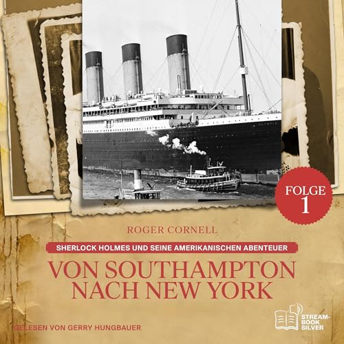 Von Southampton nach New York Audiolibro Por sir Arthur Conan Doyle, Roger Cornell arte de portada