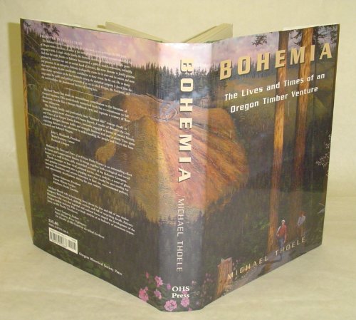 Bohemia : The Life and Times of an Oregon Timber