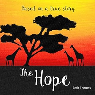 The Hope: Based on a True Story cover art