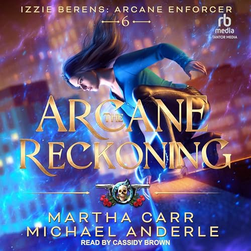 Martha Carr, Michael Anderle - The Arcane Reckoning episode artwork