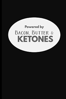 Powered by Bacon, Butter & Ketones: Blank Lined Journal for Keto Lovers