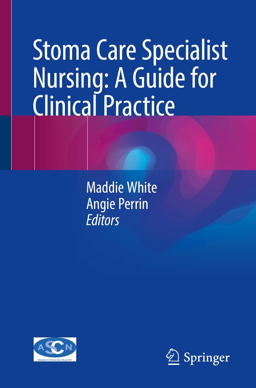Stoma Care Specialist Nursing: A Guide for Clinical Practice (English Edition)