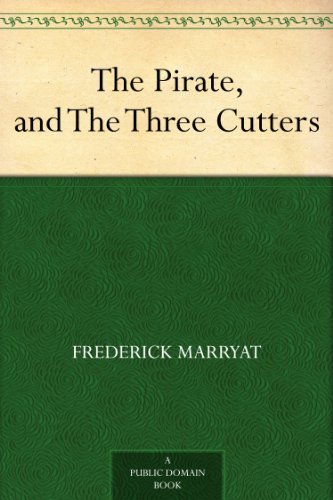 The Pirate, and The Three Cutters      Kindle Edition