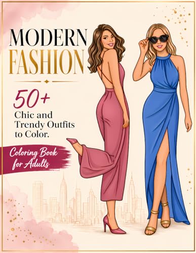 Modern Fashion Coloring Book: 50+ Chic and Trendy Outfits to Color for Adults and Teens. Express Your Style, Relax Your Mind, and Design Your Own Trends. Fashion Coloring Book. image 2
