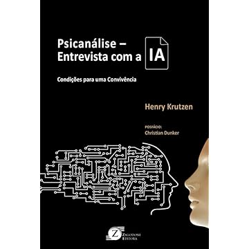 Capa do livro Psicanálise – Entrevista com a IA. Condições para uma Convivência