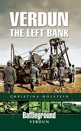 Verdun: The Left Bank (Battleground Verdun) (English Edition