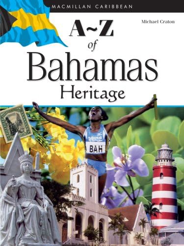 A-Z of Bahamas Heritage (Macmillan Caribbean A-z) Paperback – January 1, 2007