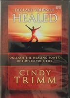Declare Yourself Healed Audio CD B00I9KTOLE Book Cover