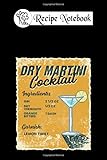  Recipe notebook: dry martini cocktail cocktail recipe 6x9 100 pages bleed