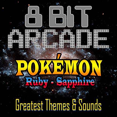 Pokemon Rby Sound Play Pokémon: Ruby - Sapphire, Greatest Themes & Sounds by 8-Bit Arcade ...