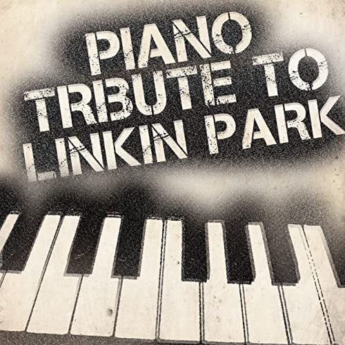 Piano Tribute to Linkin Park by Piano Tribute Players on Amazon Music ...
