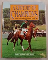 Century of Champions: Horse-Racing's Millennium Book 1901570150 Book Cover