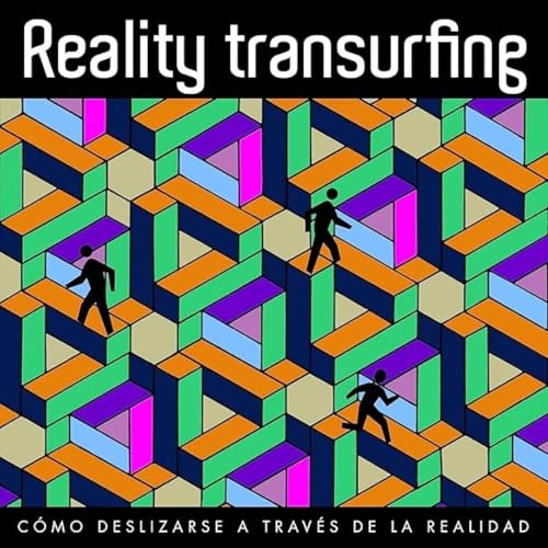 Cómo Cambiar tu Línea de Vida | Transurfing, El Método del Espacio de Variantes (Explicado) - Conocimiento Experto Podcast Por  arte de portada