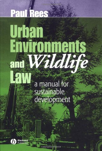 Urban Environments and Wildlife Law: A Manual for Sustainable Development