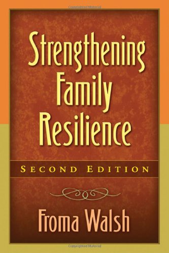 Strengthening Family Resilience, Second Edition