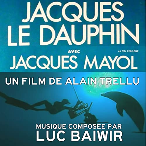 Amazon Music Luc BaiwirのJacques le dauphin (Original Motion Picture