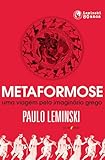 Metaformose: uma viagem pelo imaginário grego