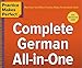 Practice Makes Perfect: Complete German All-in-One