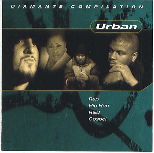 Urban - Diamante Compilation (Rap, Hip Hop, R&B, Gospel)