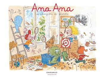 Ana Ana, Tome 4 : Les champions du désordre - Book #4 of the Ана Ана