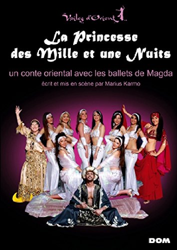 Voiles D'Orients Magda - La Princesse Des Mille Et Une Nuits