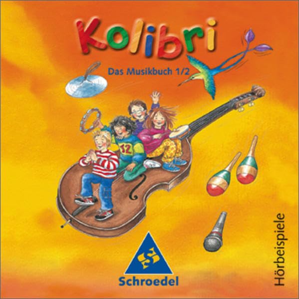 Kolibri: Musik, die Kinder bewegt - Ausgabe 2003: Hörbeispiele zum Musikbuch 1 / 2 (Kolibri - Musikbücher, Band 3)