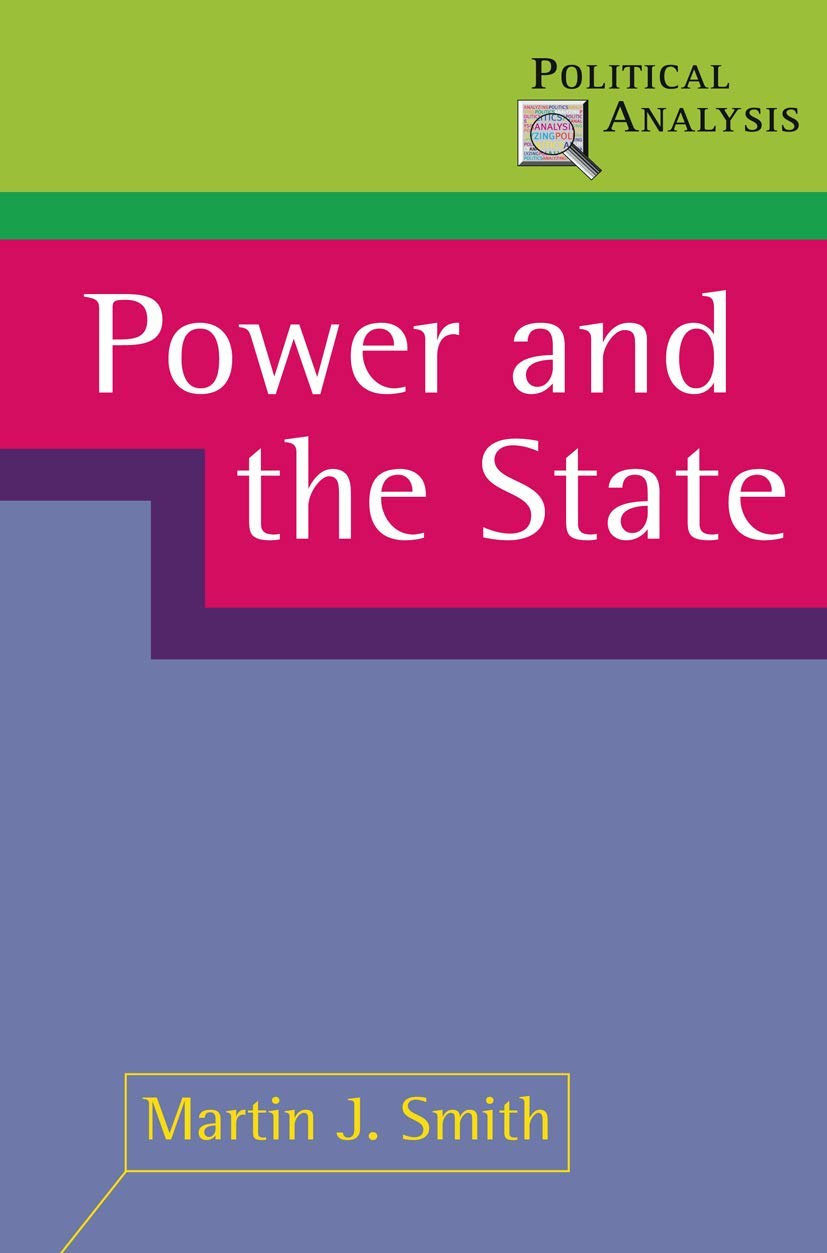 Power and the State: 14 (Political Analysis)