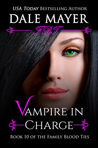 Vampire in Charge (Family Blood Ties Book 10)