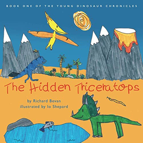 The Hidden Triceratops (The Young Dinosaur Chronicles)