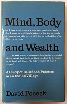 Hardcover Mind, body, and wealth;: A study of belief and practice in an Indian village [Unknown] Book