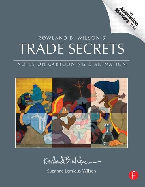 Notes on Cartooning & Animation Rowland B. Wilson le manuel pour perfectionner vos croquis de personnages
