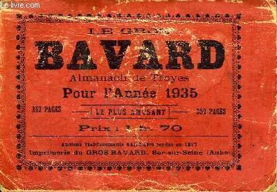 LE GROS BAVARD- ALMANACH DE TROYES - POUR L'ANNEE 1935 - LE PLUS AMUSANT LE GROS BAVARD- ALMANACH DE TROYES - POUR L'ANNEE 1935 - LE PLUS AMUSANT