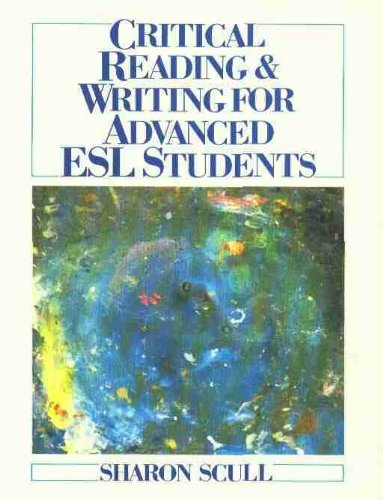 Critical Reading and Writing for Advanced Esl Students
