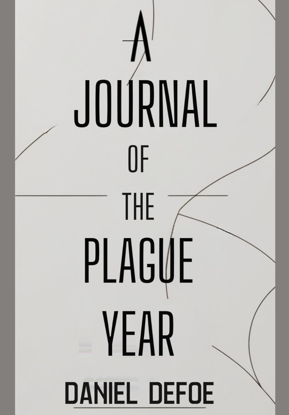 A Journal of the Plague Year