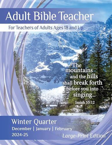Union Gospel Press Adult Bible Teacher, Large-Print Edition, Winter Quarter 2024-25