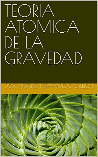 TEORIA ATOMICA DE LA GRAVEDAD